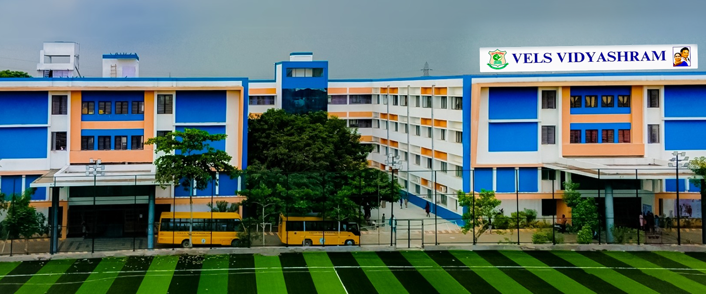 Vels Vidyashram Senior Secondary School - Thalambur